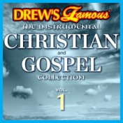 Drew's Famous The Instrumental Christian And Gospel Collection (Vol. 1)