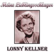 Lonny Kellner - Meine Lieblingsschlager