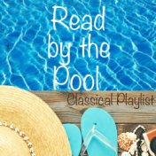 Read by the Pool Classical Playlist