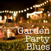 Garden Party Blues