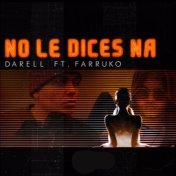 No le dices Na  (Remix) [feat. Farruko]