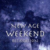 New Age Weekend Relaxation