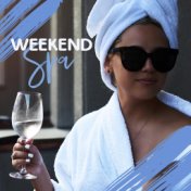 Weekend Spa: Chillout Jazz for Relaxation, Massage and Wellness