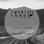 Five years of twentythree