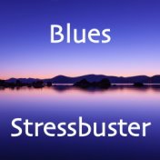 Blues Stressbuster