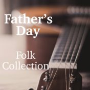 Father's Day Folk Collection