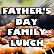 Father's Day Family Lunch
