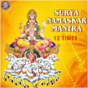 Surya Namaskar Mantra (12 Times)
