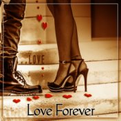 Love Forever – Sexy Jazz Lounge, Smooth & Sexy Piano Music, Mellow Vibes of Jazz, Romantic Jazz Sounds, Special Date