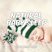 Baby Sleep: White Noise: Pure