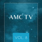 AMC TV vol 8