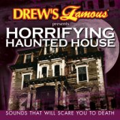 Horrifying Haunted House (Sounds That Will Scare You To Death)