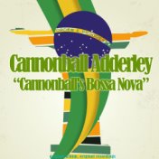 Cannonball's Bossa Nova