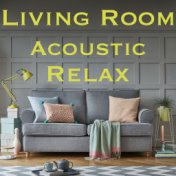 Living Room Acoustic Relax