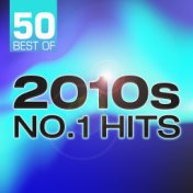 50 Best of 2010s No.1 Hits