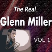 The Real Glenn Miller Vol. 1