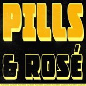 Pills & Rosé