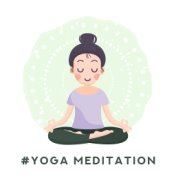 #Yoga Meditation – Mantra of Zen, Yoga Practice, Mindful Music to Calm Down, Spiritual Awakening, Deep Harmony, Meditation Music...