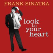 Look to Your Heart