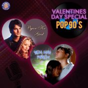 Valentines Day Special - Pop 90's