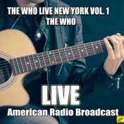 The Who LIve New York Vol. 1 (Live)