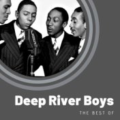 The Best of Deep River Boys