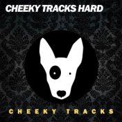 Cheeky Tracks Hard