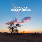 African Sleep Music