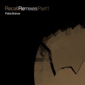 Recall Remixes, Pt. 1