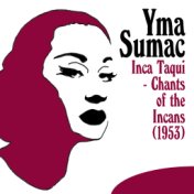 Inca Taqui - Chants of the Incans (1953)