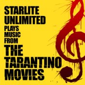 Starlite Unlimited Plays Music from the Tarantino Movies