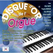 Le disque d'or de l'orgue