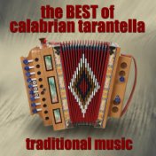 The Best of Calabrian Tarantella (Traditional Music)