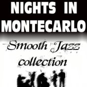Nights In Montecarlo, Smooth Jazz Collection