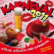 Karneval 2011 Kölle Kölsch und Karneval (Närrische Party Hits)