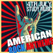 4th July Study Music - Rock Anthems (Instrumental Versions)