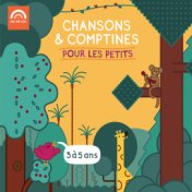 Chansons & comptines pour les petits (3 à 5 ans)