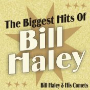 The Biggest Hits of Bill Haley