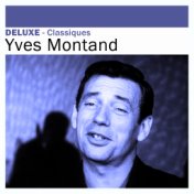 Deluxe: Classiques - Yves Montand