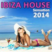 Ibiza House Sensation 2014 (Hottest Essential Sunset Beach Club Grooves DJ Opening Party)