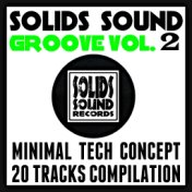 Solids Sound Groove, Vol. 2 (Minimal Tech Concept: 20 Tracks Compilation)