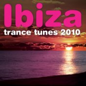 Ibiza Trance Tunes 2010