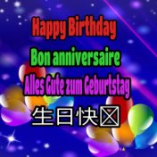 Happy Birthday, Bon Anniversarie, Alles Gute Zum Geburtstag