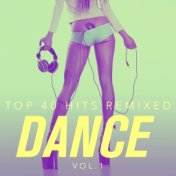 Top 40 Hits Remixed, Vol. 1: Dance Hits