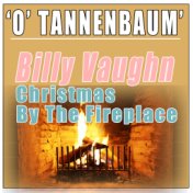 O' Tannenbaum - Christmas By The Fireplace