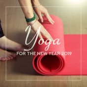 Yoga for the New Year 2019 – Meditation Music Zone, Relaxing Sounds for Deep Meditation, Inner Harmony, Stress Reduction, Medita...