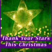 Thank Your Stars This Christmas