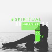 #Spiritual Awakening 2019 – 15 Relaxing Songs for Yoga, Inner Silence, Deep Meditation, Sleep, Inner Harmony, Healing Music to C...