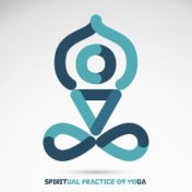 Spiritual Practice of Yoga