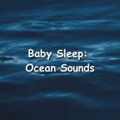 Baby Sleep: Ocean Sounds